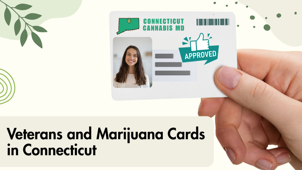 Veterans and Marijuana Cards in Connecticut